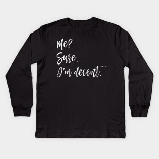 Decent Kids Long Sleeve T-Shirt